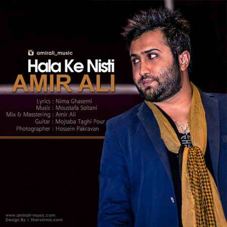 AmirAli - Hala Ke Nisti