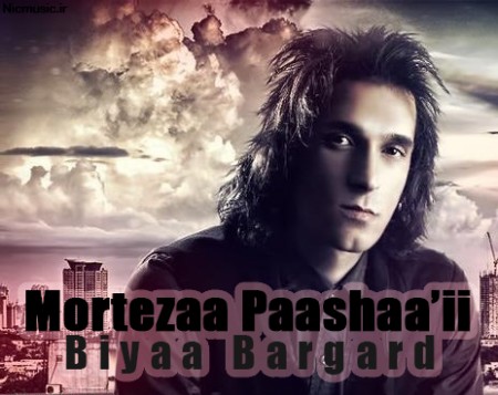 Morteza Pashaei Bia bargard
